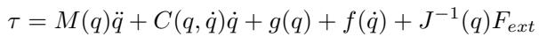 The manipulator dynamics equation involving inertia, Coriolis, gravity, friction, and external forces.