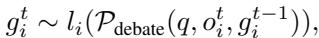An equation showing how an agent generates its response in a debate round, taking into account the question, other agents’ outputs, and its own previous output.