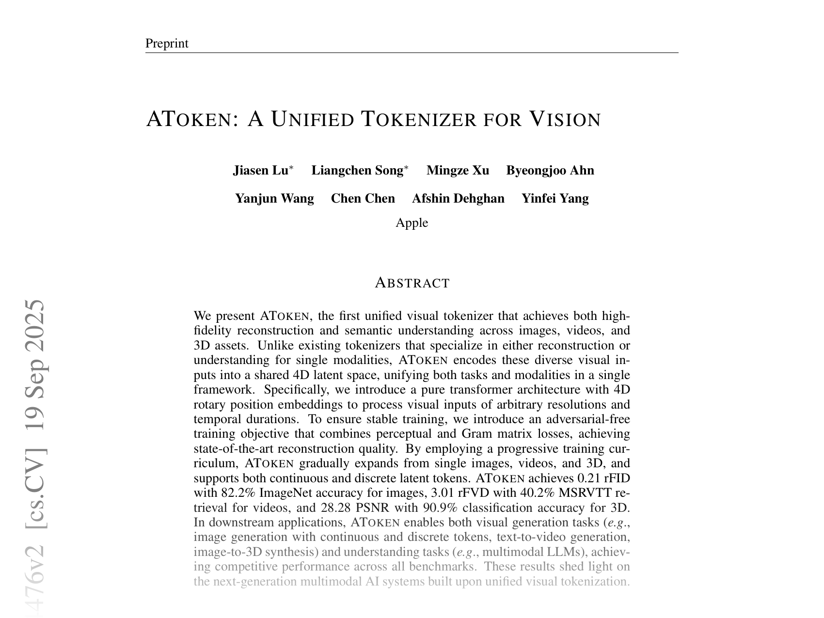 [ATOKEN: A UNIFIED TOKENIZER FOR VISION 🔗](https://arxiv.org/abs/2509.14476)