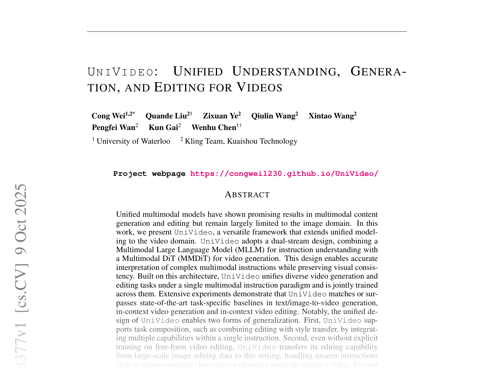 [UniVideo: Unified Understanding, Generation, and Editing for Videos 🔗](https://arxiv.org/abs/2510.08377)