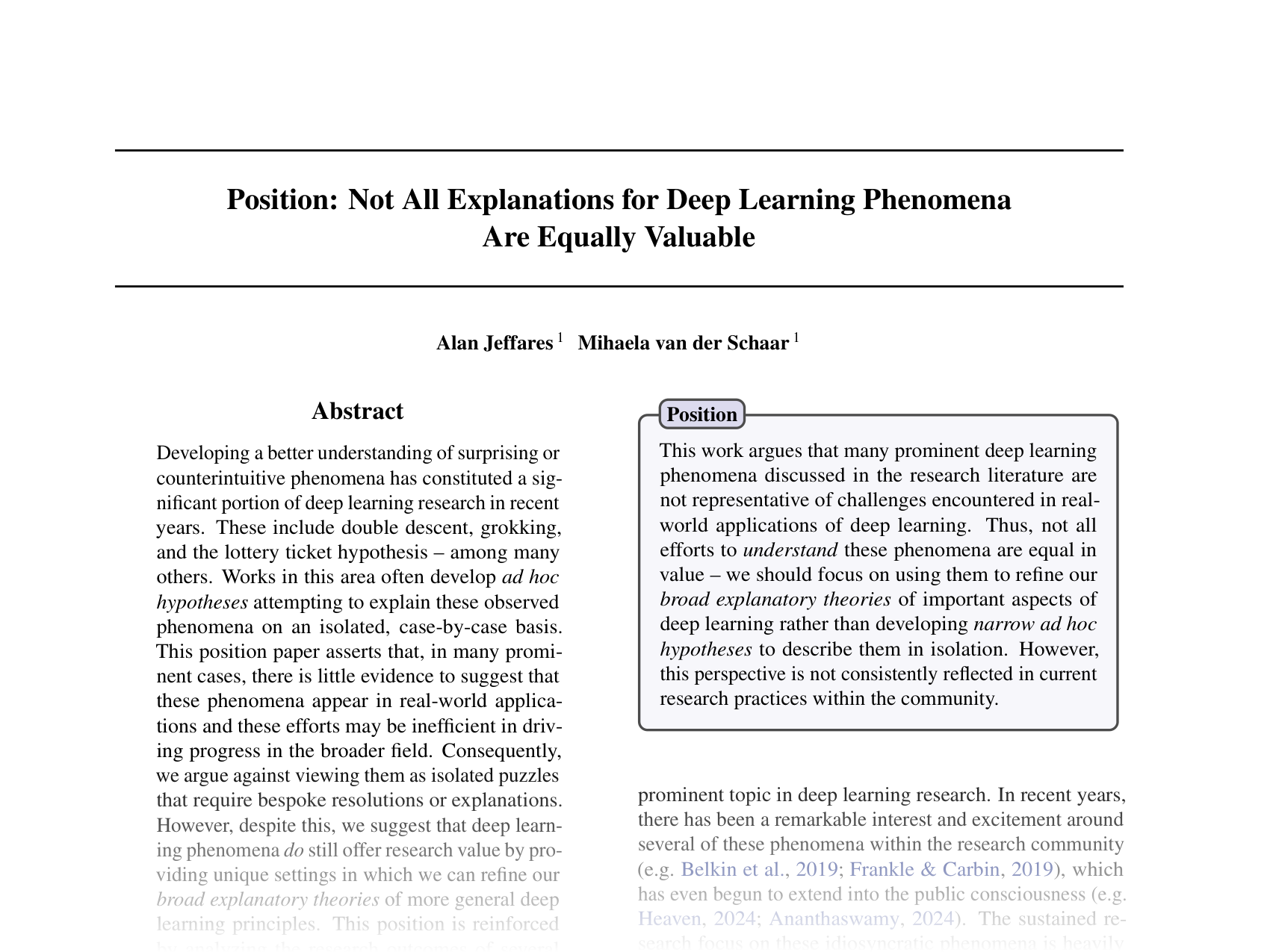 [Not All Explanations for Deep Learning Phenomena Are Equally Valuable 🔗](https://openreview.net/pdf?id=cw7MYyDL33)