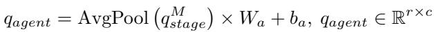 Equation for the final agent query pooling and linear projection.