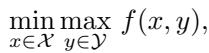 The general form of a minimax optimization problem.
