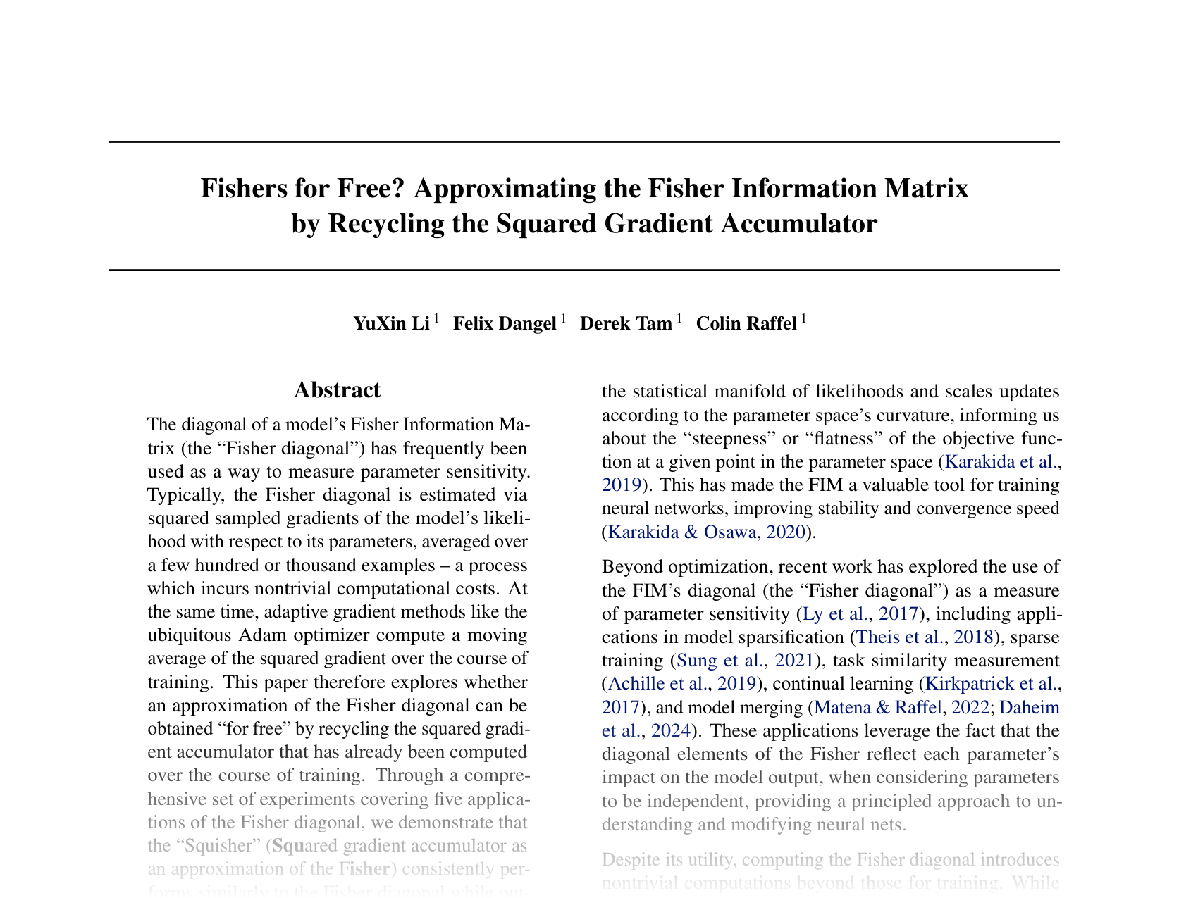 [Fishers for Free? Approximating the Fisher Information Matrix by Recycling the Squared Gradient Accumulator 🔗](https://openreview.net/pdf?id=m3zrHhiCCj)
