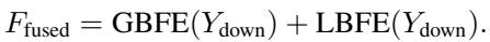 Equation 3: Feature fusion of Global and Local encoders
