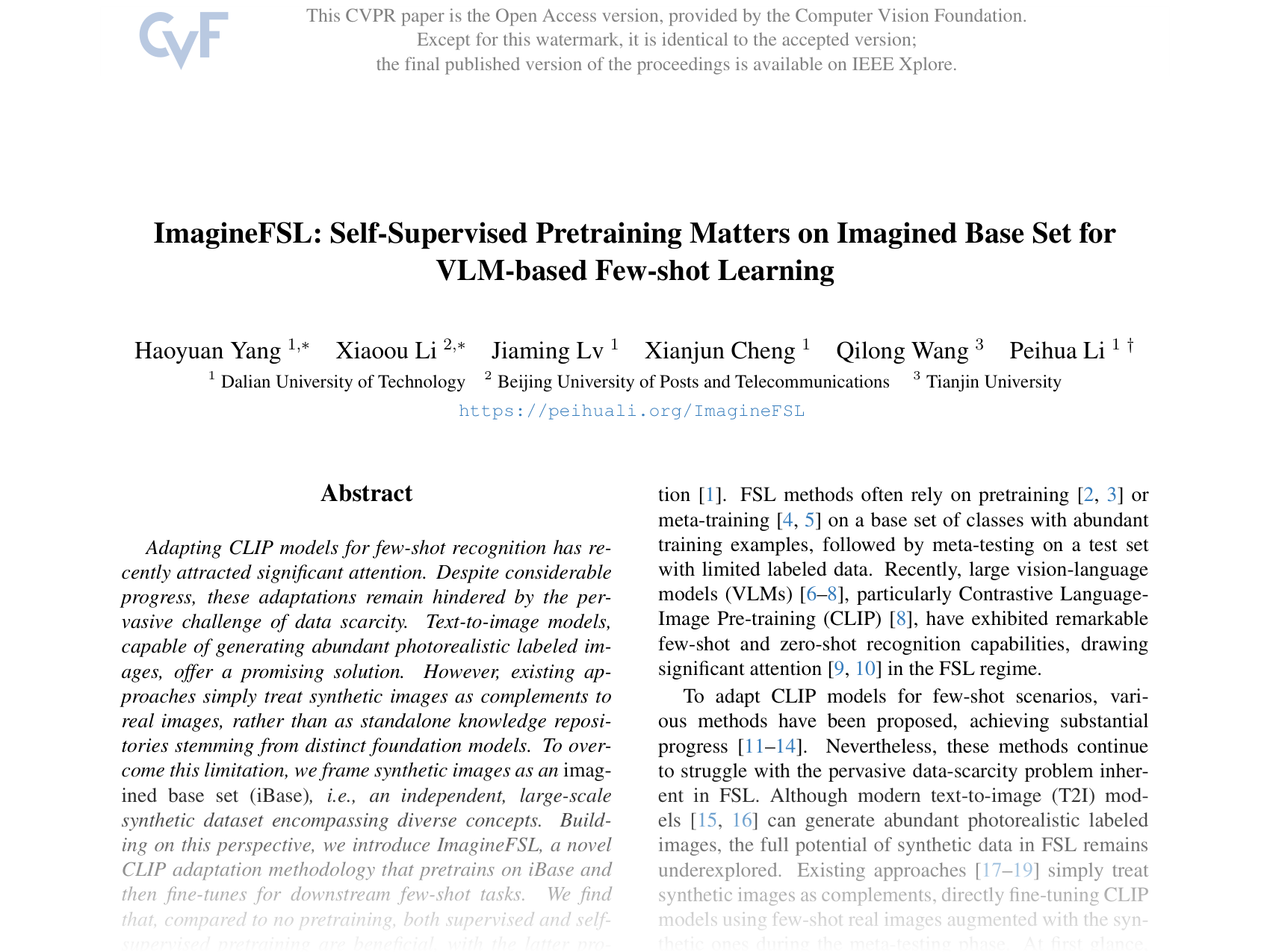 [ImagineFSL: Self-Supervised Pretraining Matters on Imagined Base Set for VLM-based Few-shot Learning 🔗](https://openaccess.thecvf.com/content/CVPR2025/papers/Yang_ImagineFSL_Self-Supervised_Pretraining_Matters_on_Imagined_Base_Set_for_VLM-based_CVPR_2025_paper.pdf)