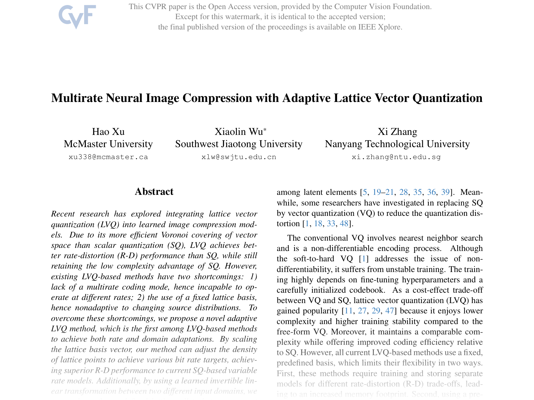 [Multirate Neural Image Compression with Adaptive Lattice Vector Quantization 🔗](https://openaccess.thecvf.com/content/CVPR2025/papers/Xu_Multirate_Neural_Image_Compression_with_Adaptive_Lattice_Vector_Quantization_CVPR_2025_paper.pdf)