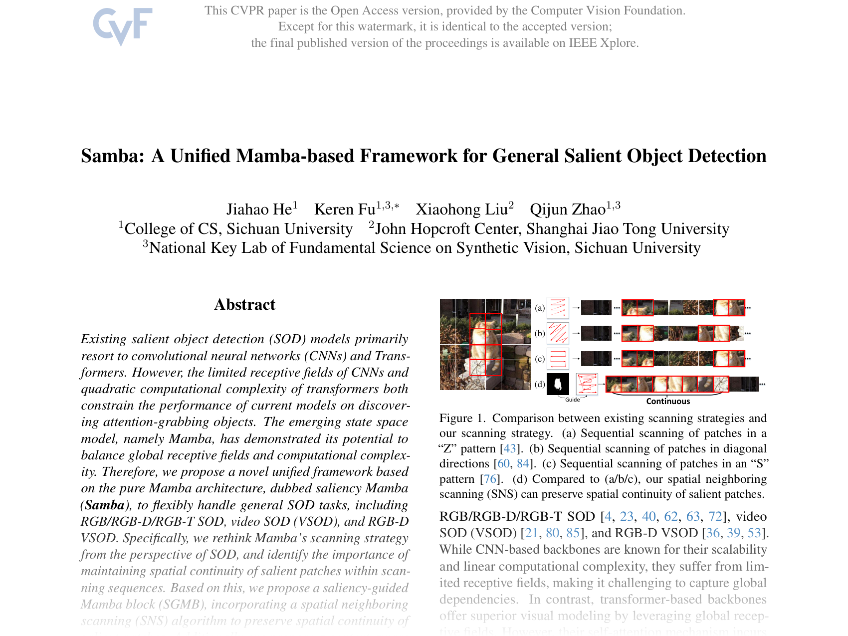 [Samba: A Unified Mamba-based Framework for General Salient Object Detection 🔗](https://openaccess.thecvf.com/content/CVPR2025/papers/He_Samba_A_Unified_Mamba-based_Framework_for_General_Salient_Object_Detection_CVPR_2025_paper.pdf)