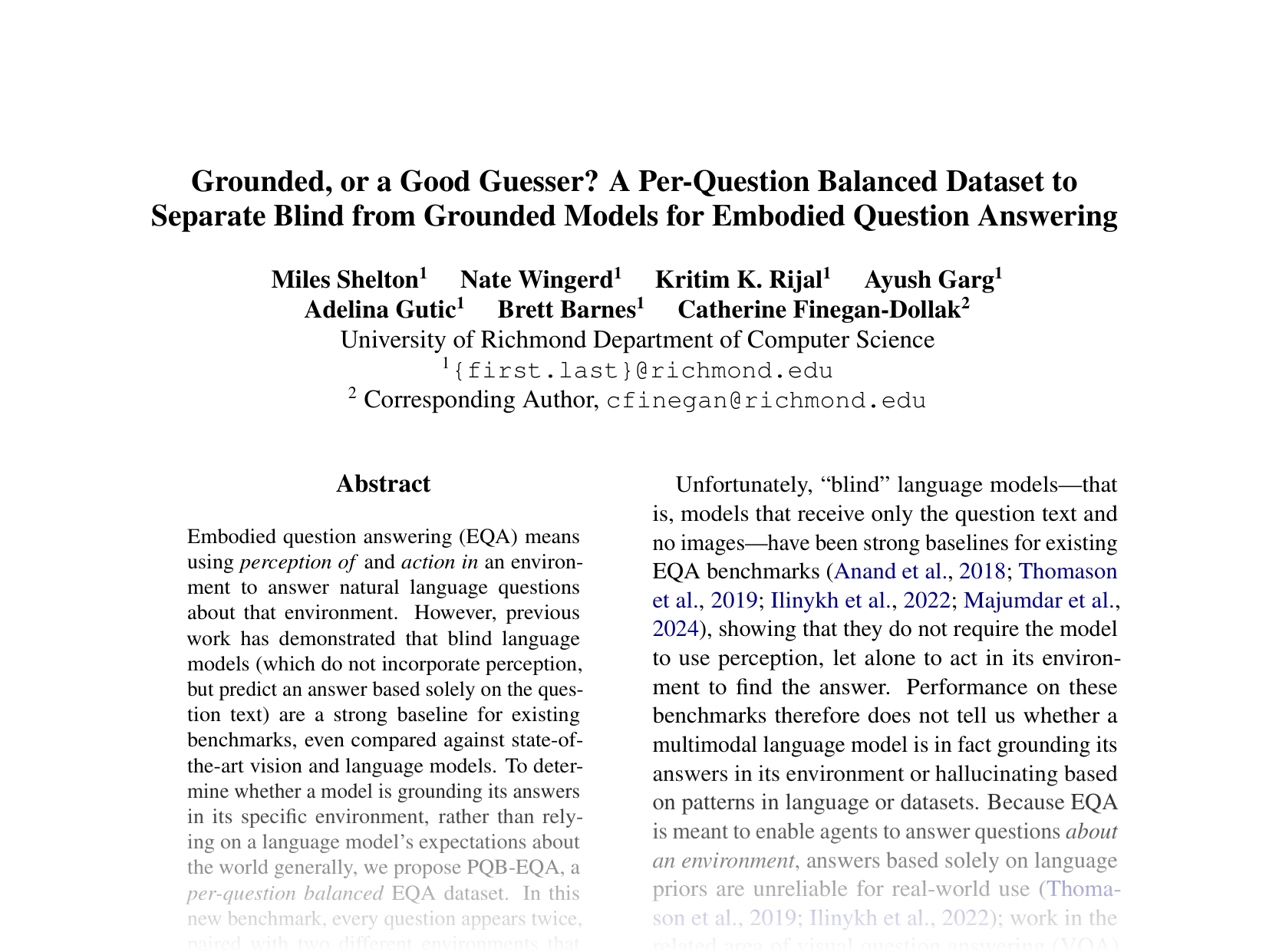 [Grounded, or a Good Guesser? A Per-Question Balanced Dataset to Separate Blind from Grounded Models for Embodied Question Answering 🔗](https://aclanthology.org/2025.acl-short.11.pdf)