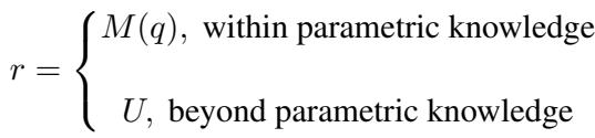 Equation describing the output r as M(q) if within knowledge, or U if beyond knowledge.