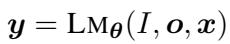 公式 y = LM(I, o, x)