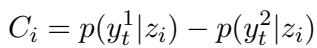 () C _ { i } = p ( y _ { t } ^ { 1 } | z _ { i } ) - p ( y _ { t } ^ { 2 } | z _ { i } ) ()