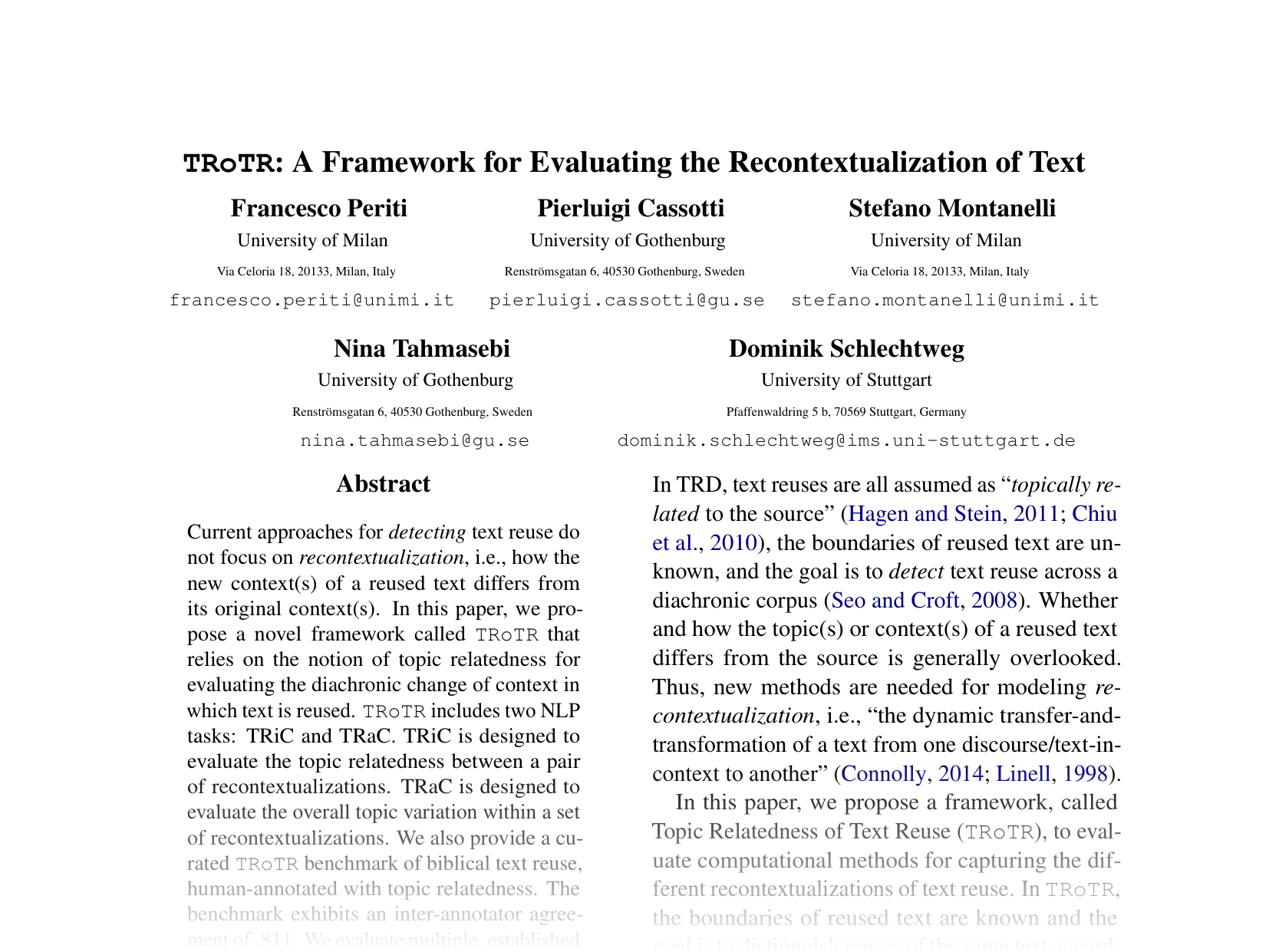 [TROTR: A Framework for Evaluating the Recontextualization of Text 🔗](https://aclanthology.org/2024.emnlp-main.774.pdf)